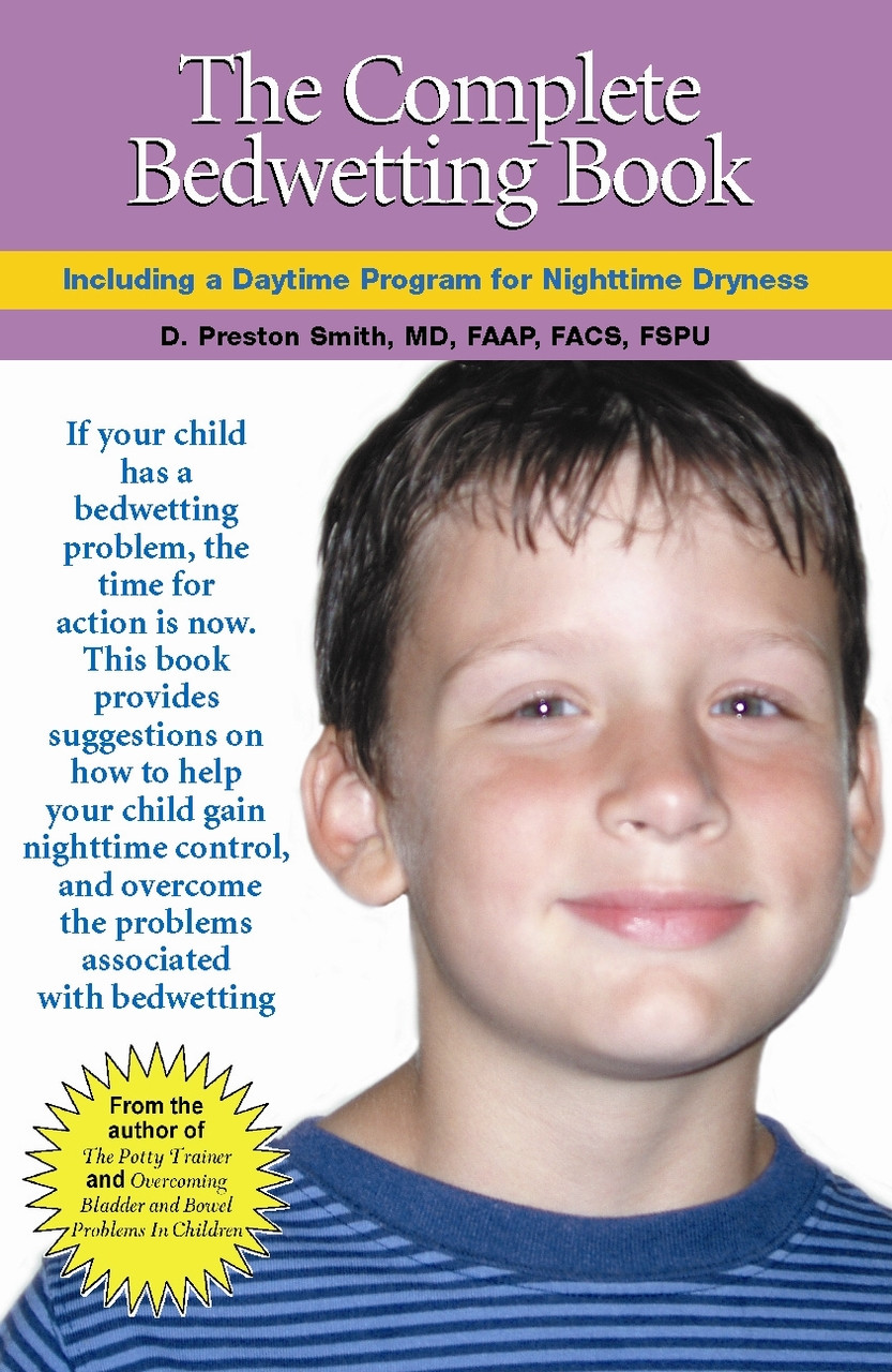 The Complete Bedwetting Book Bedwetting & Potty Training Books