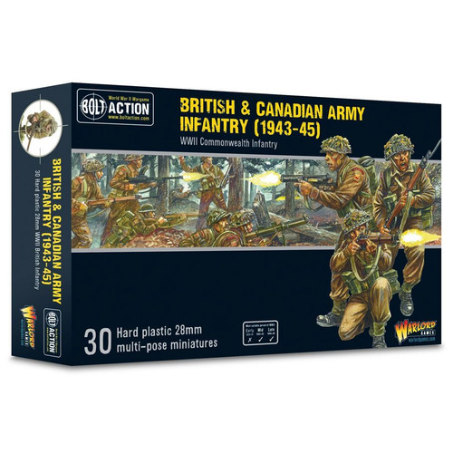 Bolt Action: British & Canadian Army Infantry (1943-45) Bolt Action: British & Canadian Army Infantry (1943-45)