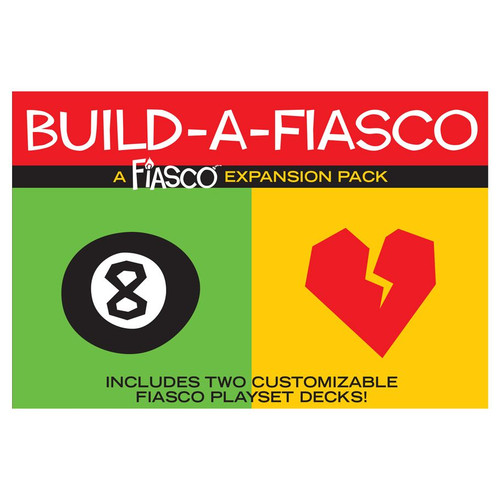Fiasco Expansion Pack: Build-a-Fiasco Fiasco Expansion Pack: Build-a-Fiasco