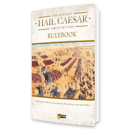 Hail Caesar Epic Battles: Punic Wars: Rulebook Hail Caesar Epic Battles: Punic Wars: Rulebook