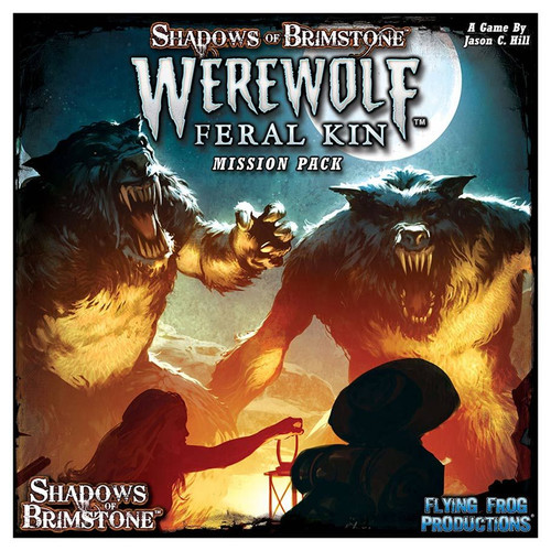 Shadows of Brimstone: Mission Pack: Werewolves Feral Kin Shadows of Brimstone: Mission Pack: Werewolves Feral Kin