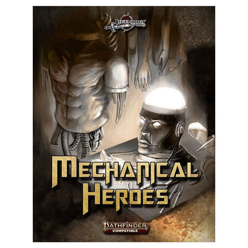 PF2E: Mechanical Heroes PF2E: Mechanical Heroes
