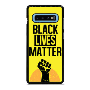 BLACK LIVES MATTER Samsung Galaxy S10 Plus Case Cover