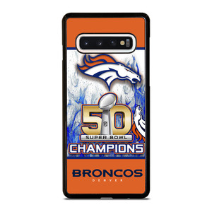 DENVER BRONCOS CHAMPIONS Samsung Galaxy S10 Case Cover