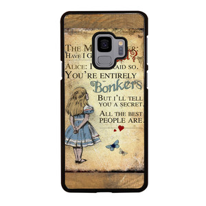 ALICE IN WONDERLAND BONKERS QUOTE Samsung Galaxy S9 Case Cover ALICE IN WONDERLAND BONKERS QUOTE Samsung Galaxy S9 Case Cover