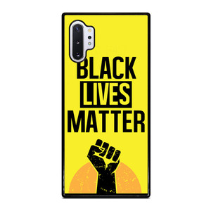 BLACK LIVES MATTER Samsung Galaxy Note 10 Plus Case Cover