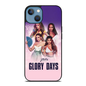LITTLE MIX GLORY DAYS iPhone 13 Case Cover LITTLE MIX GLORY DAYS iPhone 13 Case Cover