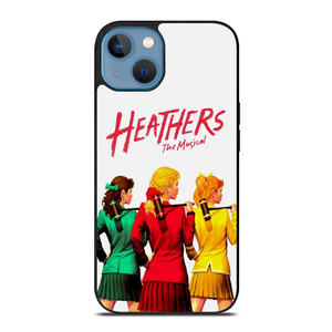 HEATHERS BROADWAY MUSICAL iPhone 13 Case Cover