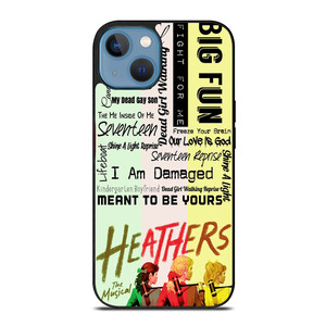 HEATHERS BROADWAY MUSICAL ROCK iPhone 13 Case Cover