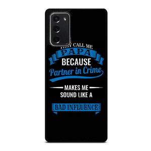 PARTNER IN CRIME PAPA Samsung Galaxy Note 20 Case Cover PARTNER IN CRIME PAPA Samsung Galaxy Note 20 Case Cover