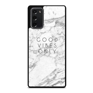 GOOD VIBES ONLY MARBLE Samsung Galaxy Note 20 Case Cover