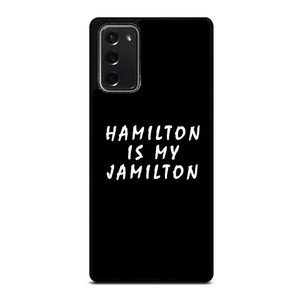 HAMILTON IS MY JAMILTON 2 Samsung Galaxy Note 20 Case Cover HAMILTON IS MY JAMILTON 2 Samsung Galaxy Note 20 Case Cover