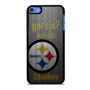 PITTSBURGH STEELERS GOT SIX iPod Touch 7 Case Cover