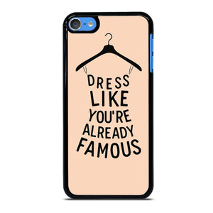 DRESS FAMOUS QUOTES iPod Touch 7 Case Cover DRESS FAMOUS QUOTES iPod Touch 7 Case Cover