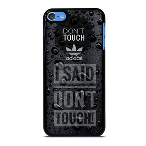 ADIDAS DON'T TOUCH MY PHONE iPod Touch 7 Case Cover ADIDAS DON'T TOUCH MY PHONE iPod Touch 7 Case Cover