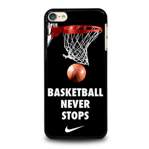 BASKETBALL NEVER STOPS 2 iPod Touch 6 Case Cover BASKETBALL NEVER STOPS 2 iPod Touch 6 Case Cover
