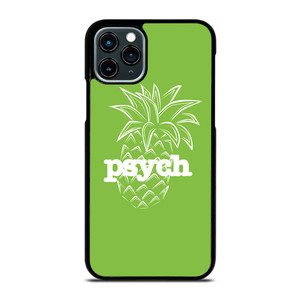 PSYCH PINEAPPLE iPhone 11 Pro Case Cover PSYCH PINEAPPLE iPhone 11 Pro Case Cover