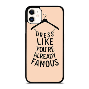 DRESS FAMOUS QUOTES iPhone 11 Case Cover DRESS FAMOUS QUOTES iPhone 11 Case Cover