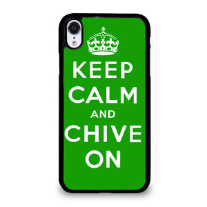 KEEP CALM AND CHIVE ON 6 iPhone XR Case Cover