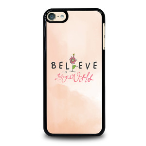 BELIEVE IN YOURSELF PINK iPod Touch 6 Case Cover