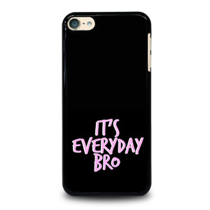 IT'S EVERYDAY BRO JAKE PAUL 3 iPod Touch 6 Case Cover IT'S EVERYDAY BRO JAKE PAUL 3 iPod Touch 6 Case Cover