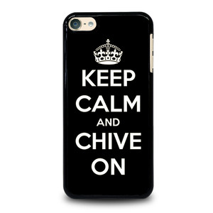 KEEP CALM AND CHIVE ON 3 iPod Touch 6 Case Cover