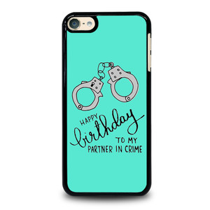 PARTNER IN CRIME 3 iPod Touch 6 Case Cover