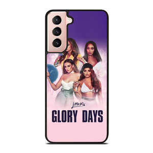 LITTLE MIX GLORY DAYS Samsung Galaxy S21 Case Cover LITTLE MIX GLORY DAYS Samsung Galaxy S21 Case Cover