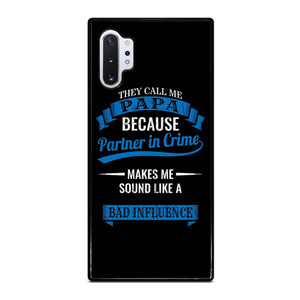 PARTNER IN CRIME PAPA Samsung Galaxy Note 10 Plus Case Cover PARTNER IN CRIME PAPA Samsung Galaxy Note 10 Plus Case Cover