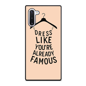 DRESS FAMOUS QUOTES Samsung Galaxy Note 10 Case Cover