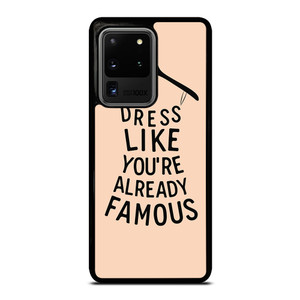 DRESS FAMOUS QUOTES Samsung Galaxy S20 Ultra Case Cover