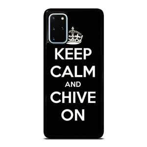 KEEP CALM AND CHIVE ON 3 Samsung Galaxy S20 Plus Case Cover KEEP CALM AND CHIVE ON 3 Samsung Galaxy S20 Plus Case Cover