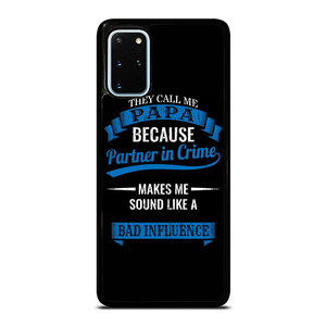 PARTNER IN CRIME PAPA Samsung Galaxy S20 Plus Case Cover PARTNER IN CRIME PAPA Samsung Galaxy S20 Plus Case Cover