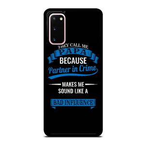 PARTNER IN CRIME PAPA Samsung Galaxy S20 Case Cover