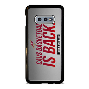 CLEVELAND CAVALIERS IS BACK Samsung Galaxy S10e Case Cover