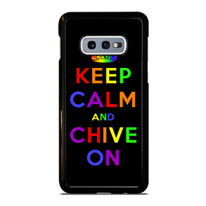KEEP CALM AND CHIVE ON 1 Samsung Galaxy S10e Case Cover