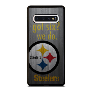 PITTSBURGH STEELERS GOT SIX Samsung Galaxy S10 Case Cover