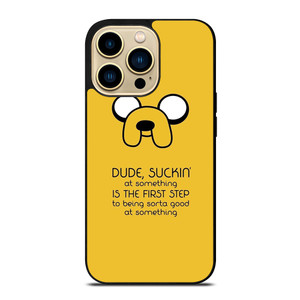 JAKE DOG QUOTE iPhone 14 Pro Max Case Cover