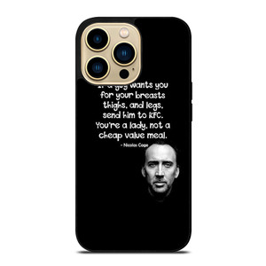 NICOLAS CAGE QUOTE iPhone 14 Pro Max Case Cover NICOLAS CAGE QUOTE iPhone 14 Pro Max Case Cover