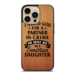 PARTNER IN CRIME DAUGHTER iPhone 14 Pro Max Case Cover PARTNER IN CRIME DAUGHTER iPhone 14 Pro Max Case Cover
