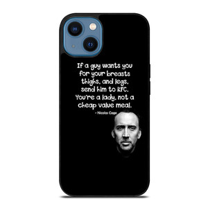 NICOLAS CAGE QUOTE iPhone 14 Case Cover