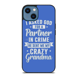 PARTNER IN CRIME GRANDMA 2 iPhone 14 Case Cover PARTNER IN CRIME GRANDMA 2 iPhone 14 Case Cover