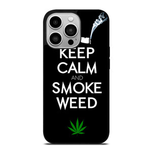 KEEP CALM AND SMOKE WEED 1 iPhone 14 Pro Case Cover