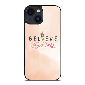 BELIEVE IN YOURSELF PINK iPhone 14 Plus Case Cover