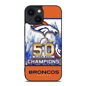 DENVER BRONCOS CHAMPIONS iPhone 14 Plus Case Cover