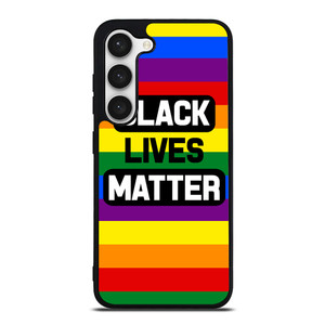 BLACK LIVES MATTER RAINBOW Samsung Galaxy S23 Case Cover