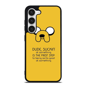 JAKE DOG QUOTE Samsung Galaxy S23 Case Cover JAKE DOG QUOTE Samsung Galaxy S23 Case Cover