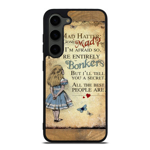 ALICE IN WONDERLAND BONKERS QUOTE Samsung Galaxy S23 Plus Case Cover