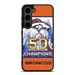 DENVER BRONCOS CHAMPIONS Samsung Galaxy S23 Plus Case Cover