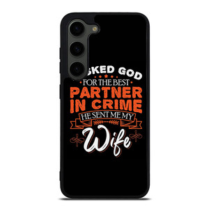 PARTNER IN CRIME WIFE Samsung Galaxy S23 Plus Case Cover PARTNER IN CRIME WIFE Samsung Galaxy S23 Plus Case Cover